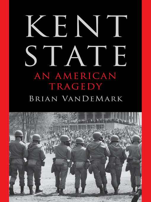 Title details for Kent State by Brian VanDeMark - Wait list